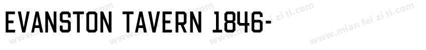 Evanston Tavern 1846字体转换